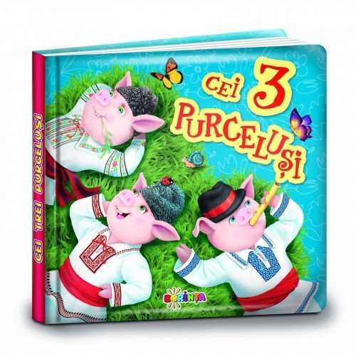 Cărți mici pentru pici - Cei 3 purceluși