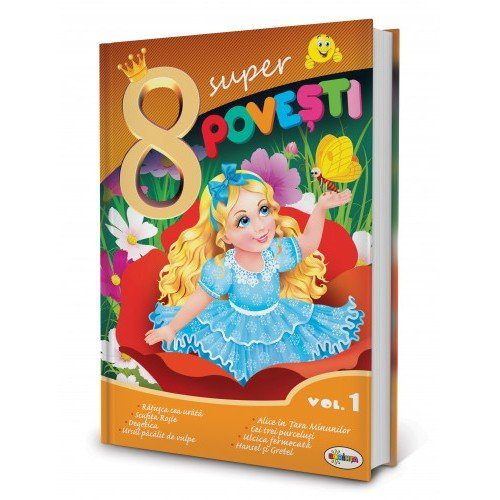 8 Super povești - Ratusca cea urata,...