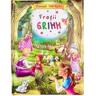 Povesti indragite - Frații Grimm