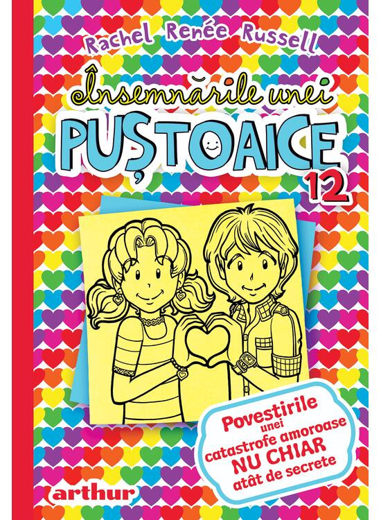 Insemnările unei puștoaice Vol. 12 - Povestirile unei catastrofe amoroase NU CHIAR atat de secrete.