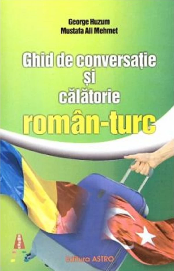 Ghid de conversatie si calatorie roman-turc
