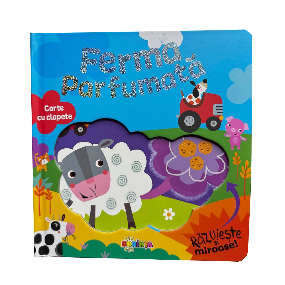 Carte cu clapete. Ferma Parfumată (Răzuieşte şi miroase)