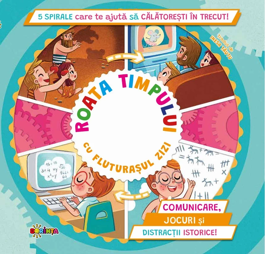 5 Spirale cu secrete. Roata timpului cu fluturaşul Zizi