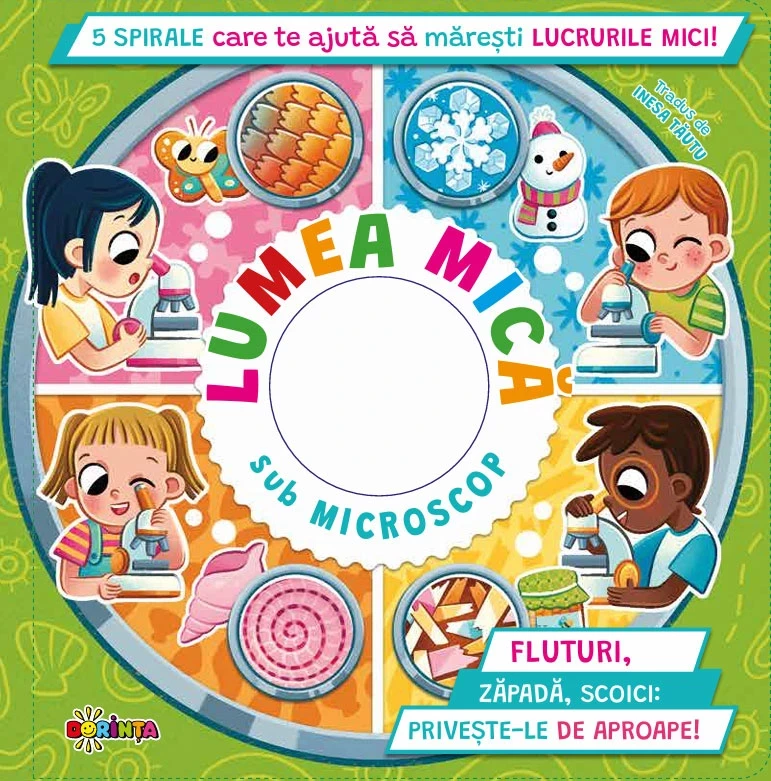 5 Spirale cu secrete. Lumea mică sub microscop