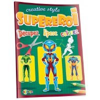 Decupez, lipesc, colorez - Supereroi.