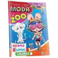 Decupez, lipesc, colorez - Moda la zoo