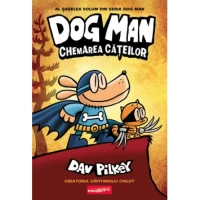 Dog Man - Chemarea cateilor